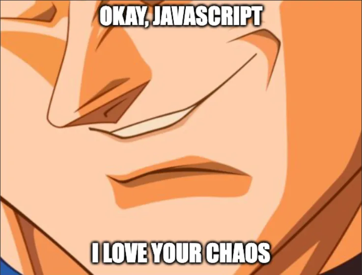 Vegeta disfrutando del caos de JavaScript